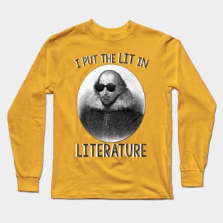 I Put The LIT In Literature. Long Sleeve T-Shirt